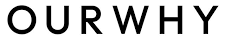 Ourwhy